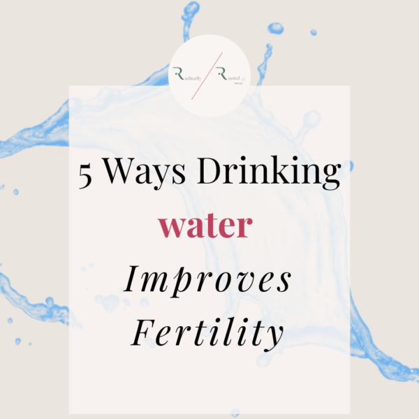 5 Ways Drinking water Improves Fertility