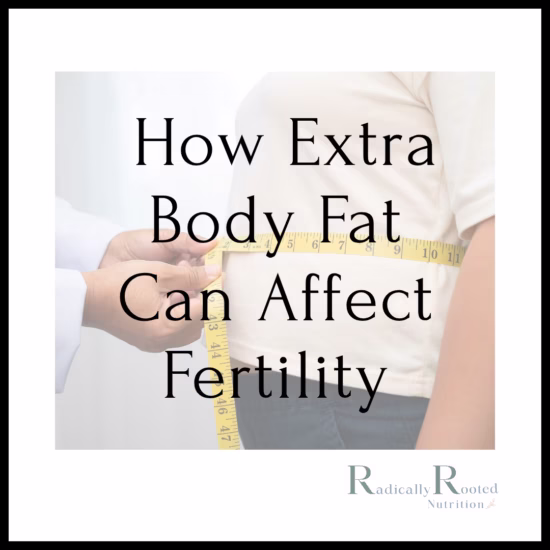 Woman learning how extra body fat can affect fertility from her dietitian