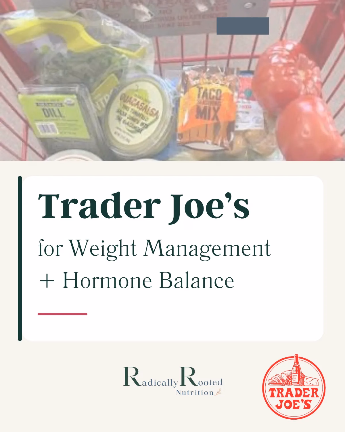 Best Trader Joe’s Foods for Weight Loss, According to a Dietitian